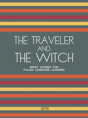cover image of The Traveler and the Witch